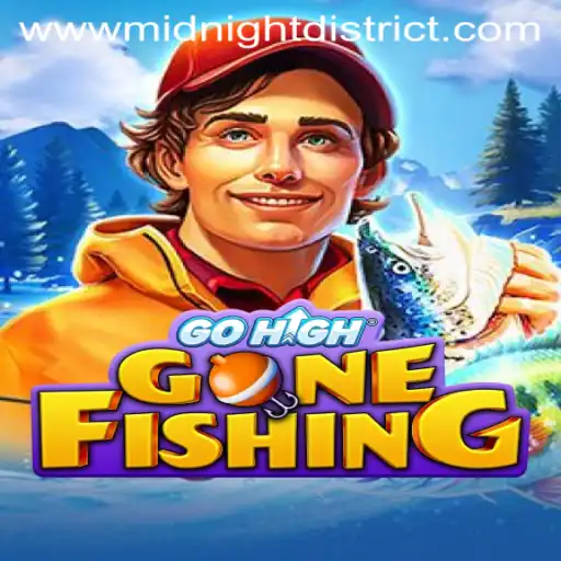 GoHighGoneFishing: A New Adventure in the Midnight District