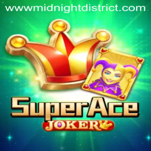 Exploring the Exciting World of SuperAceJoker: Adventure in the MIDNIGHT DISTRICT